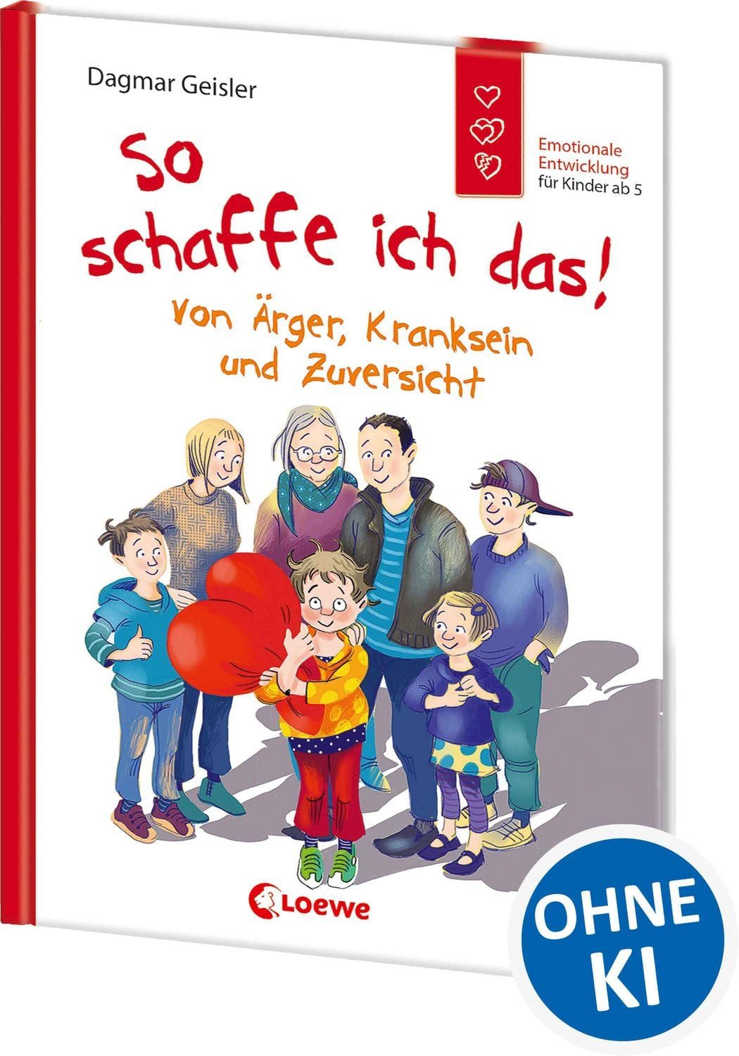 So schaffe ich das! (Starke Kinder, glückliche Eltern) / Dagmar Geisler