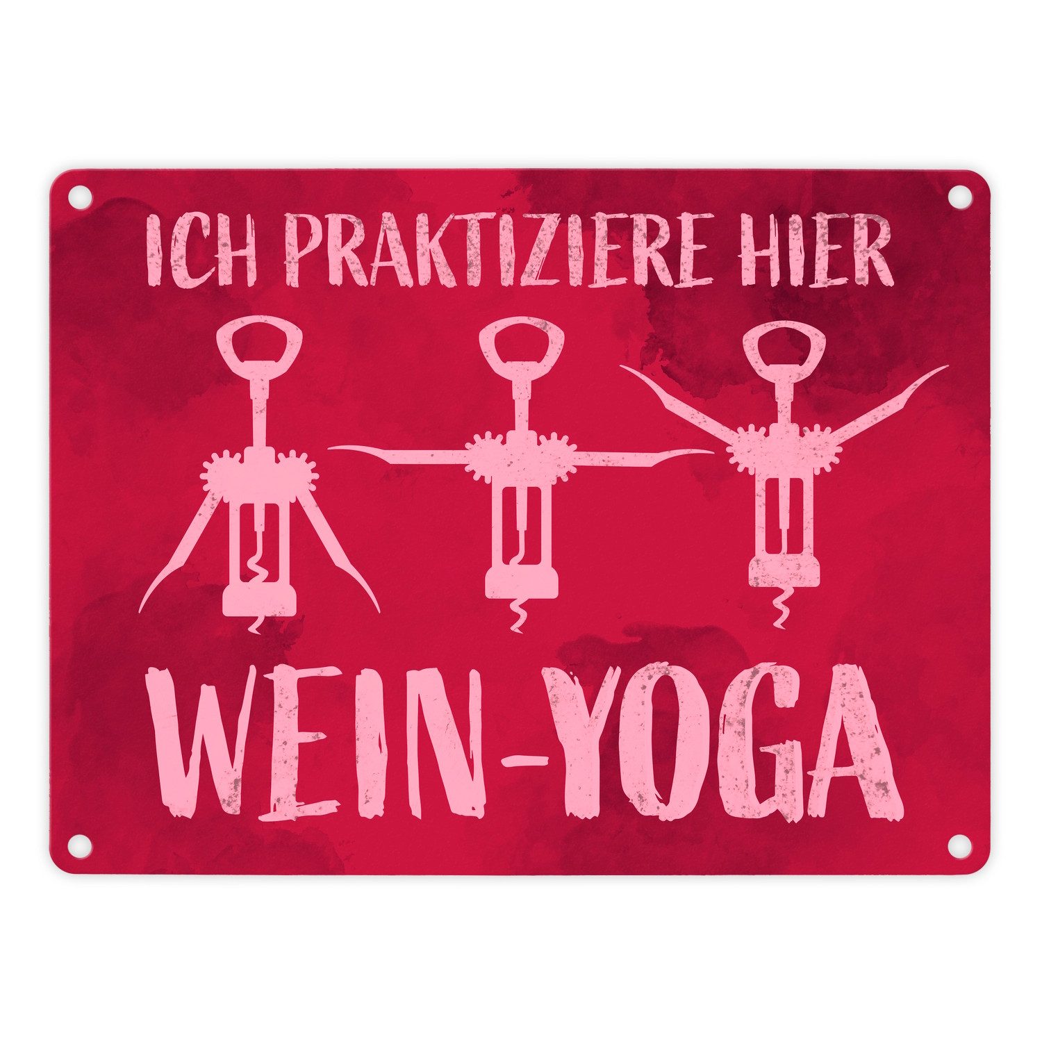 Metallschild Ich praktiziere hier Wein-Yoga - Metallschild mit Yoga-Korkenziehern