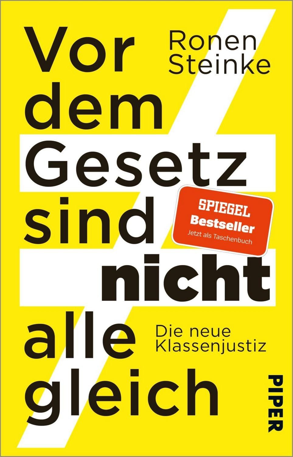 Vor dem Gesetz sind nicht alle gleich / Ronen Steinke