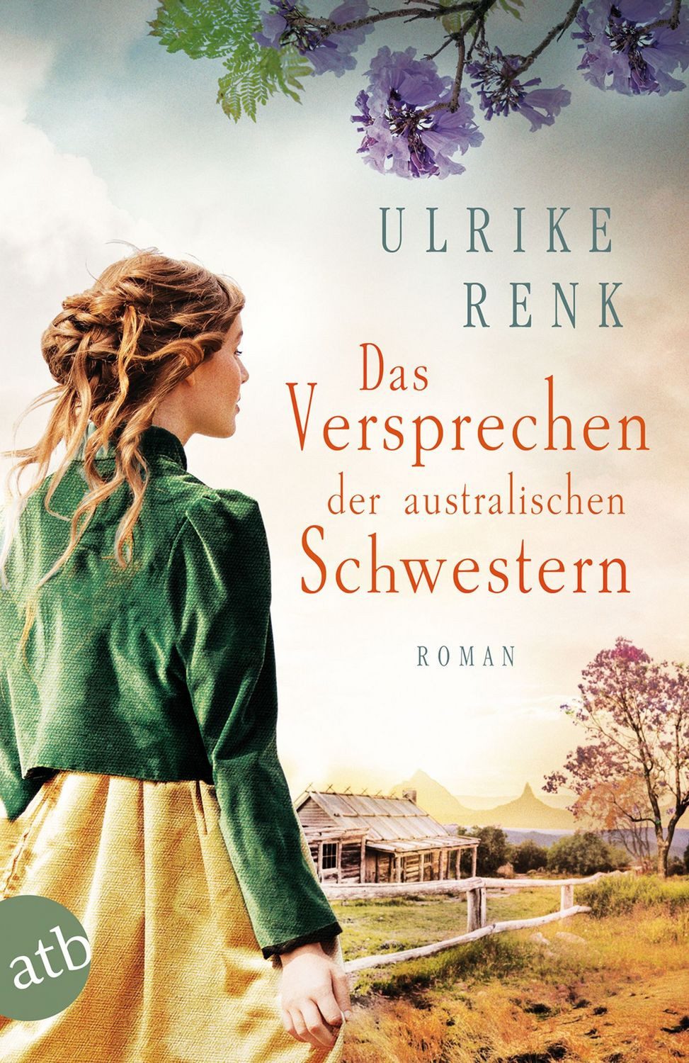 Das Versprechen der australischen Schwestern / Ulrike Renk
