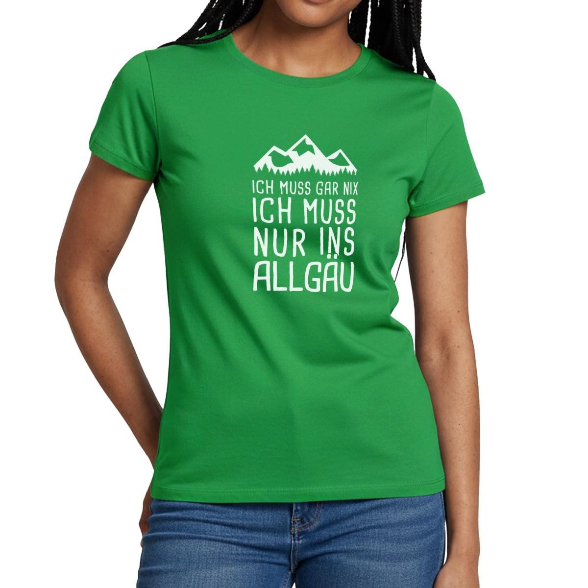 Spreadshirt T-Shirt Ich Muss Gar Nix Ich Muss Nur Ins Allgäu Frauen T-Shirt (1-tlg) Slim Fit, fällt klein aus