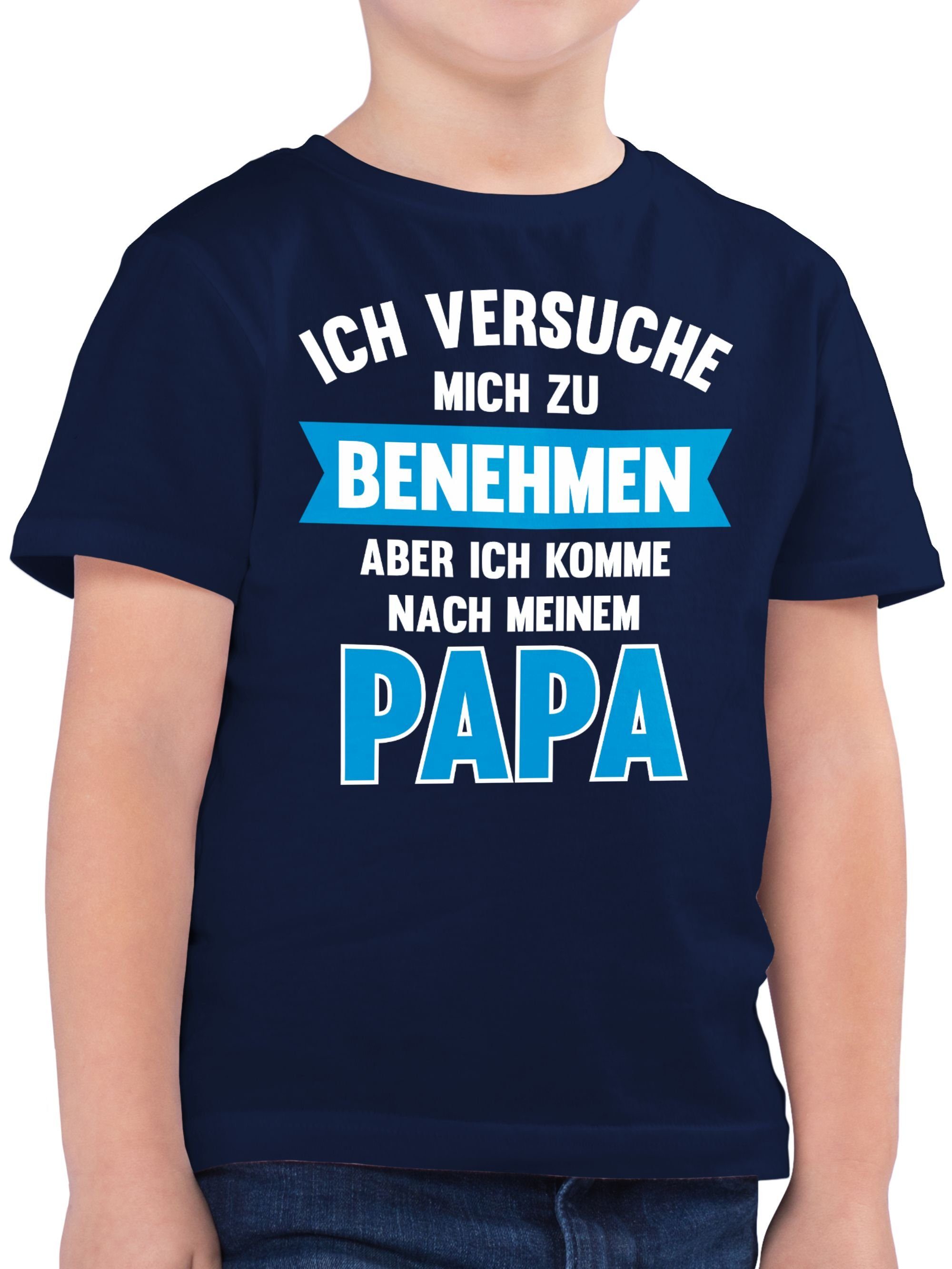 T-Shirt Ich versuche mich zu benehmen aber ich komme nach meinem Papa I