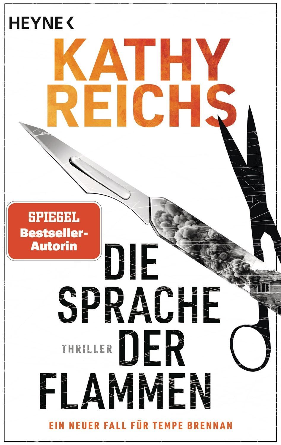 Die Sprache der Flammen / Kathy Reichs