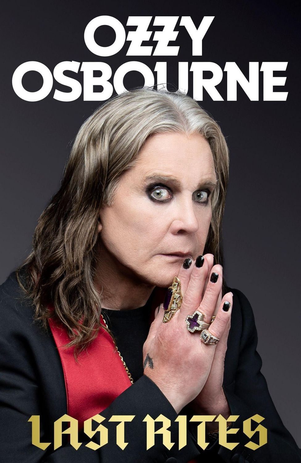 Last Rites / Ozzy Osbourne, Never-before-told stories of a legendary life from the rock 'n' roll hellraiser
