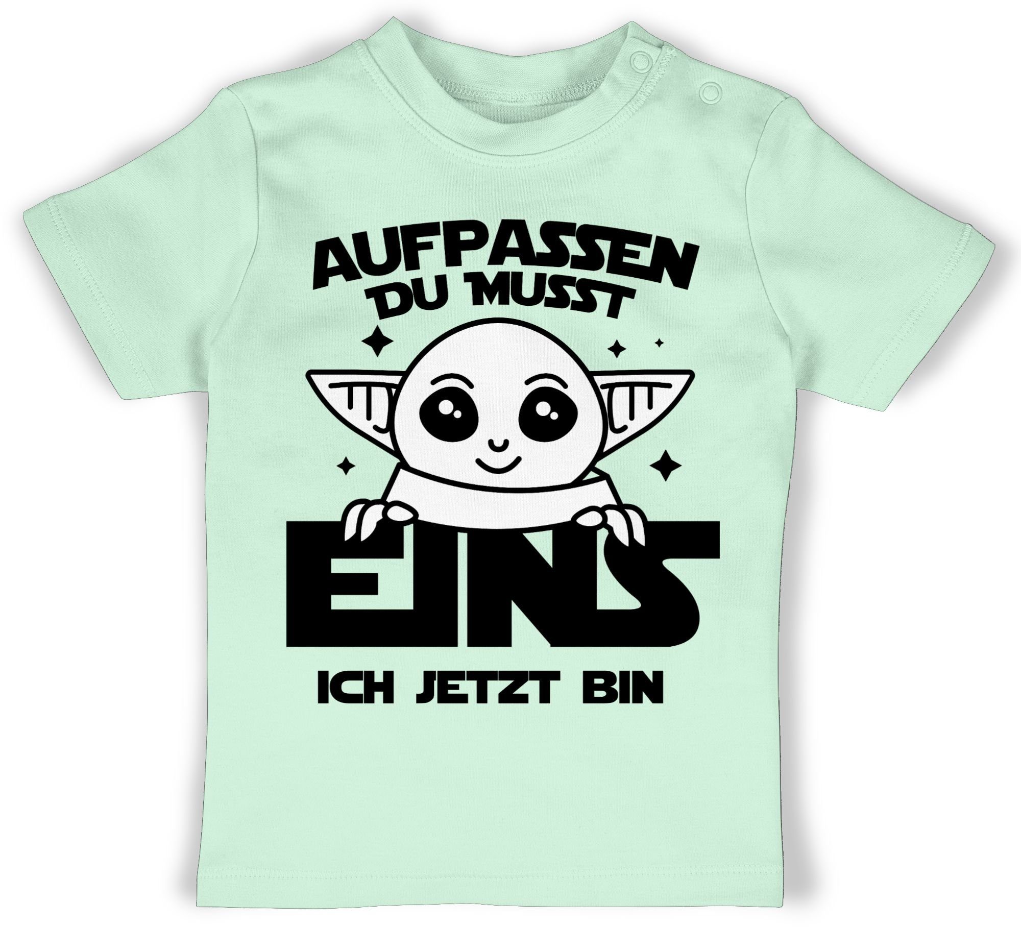 T-Shirt Aufpassen du musst eins ich jetzt bin