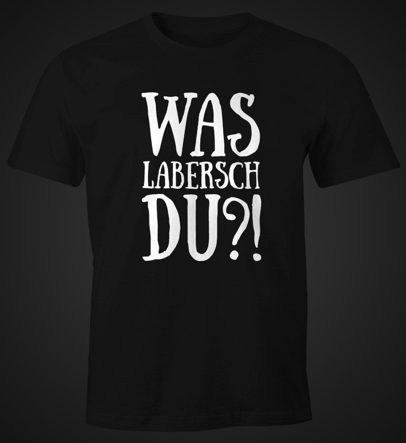 MoonWorks Print-Shirt Herren T-Shirt Was labersch günstig online kaufen