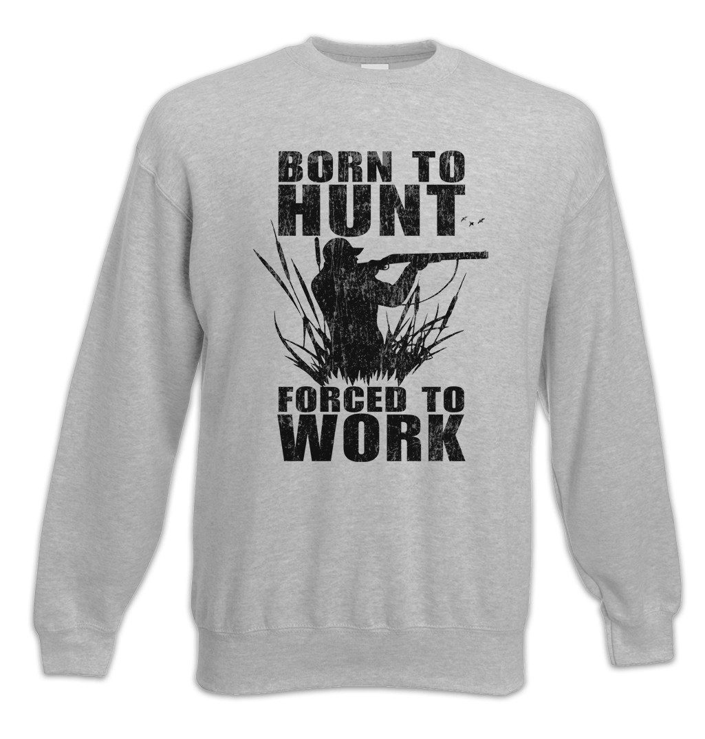 Urban Backwoods Sweatshirt Born To Hunt Sweatshirt Hirsch Reh Jagd Jäger Bär Geweih Deer Bear Fun (1-tlg) Hunt Antlers Hunter Sport