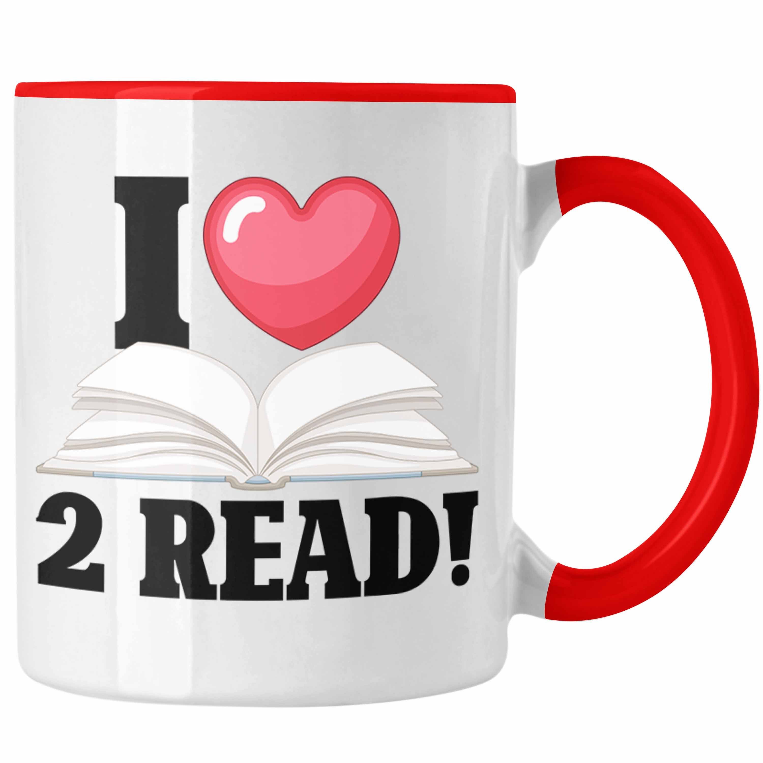 Trendation Tasse Bücherwurm Lustige Tasse für Leseratten - "I Love 2 Read" Bücher-Tasse Rot