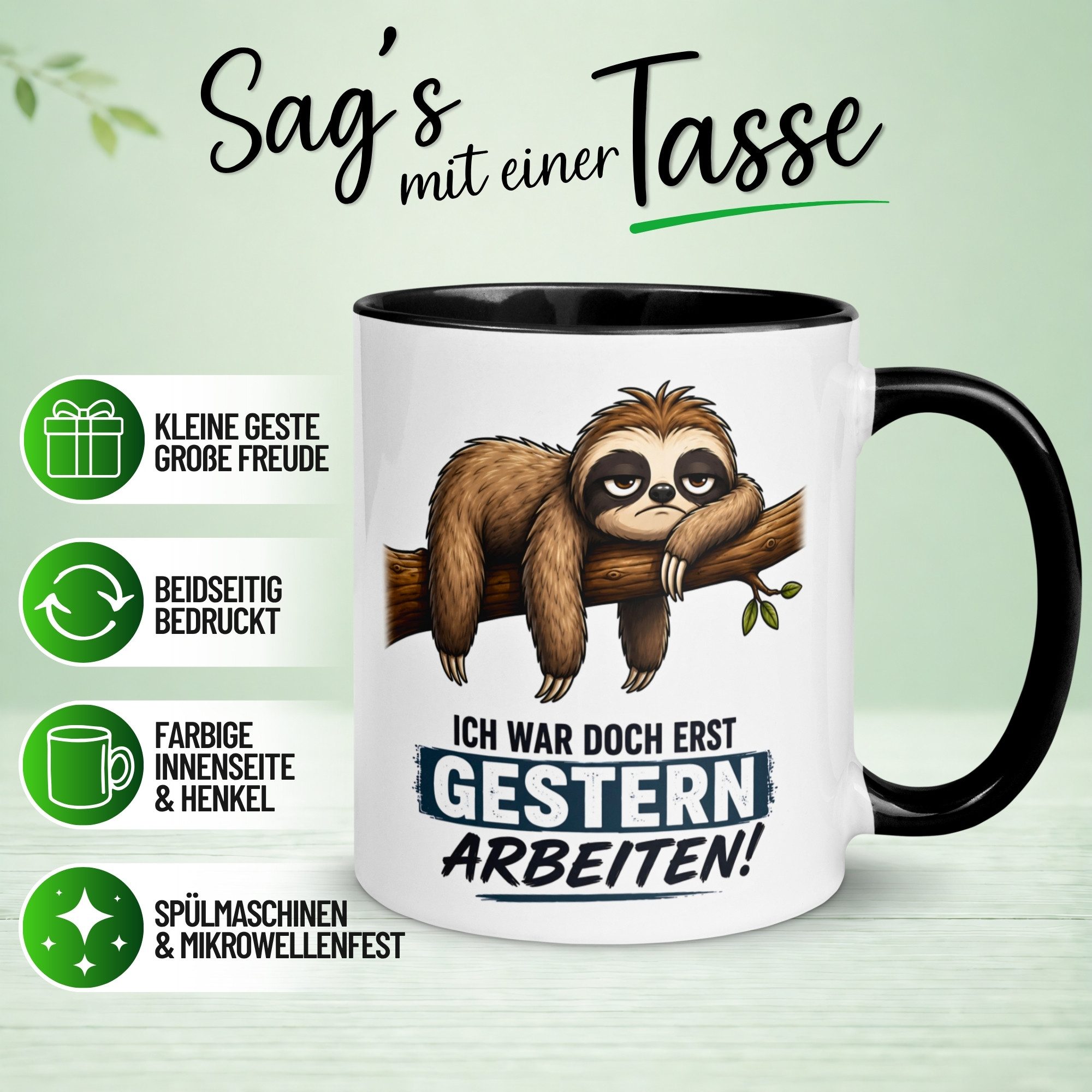 Momentals Tasse Faultier – Ich war doch erst gestern arbeiten – Geschenk Morgenmuffel, Gratis Versand · Links-&Rechtshänder · Spülmaschinenfest