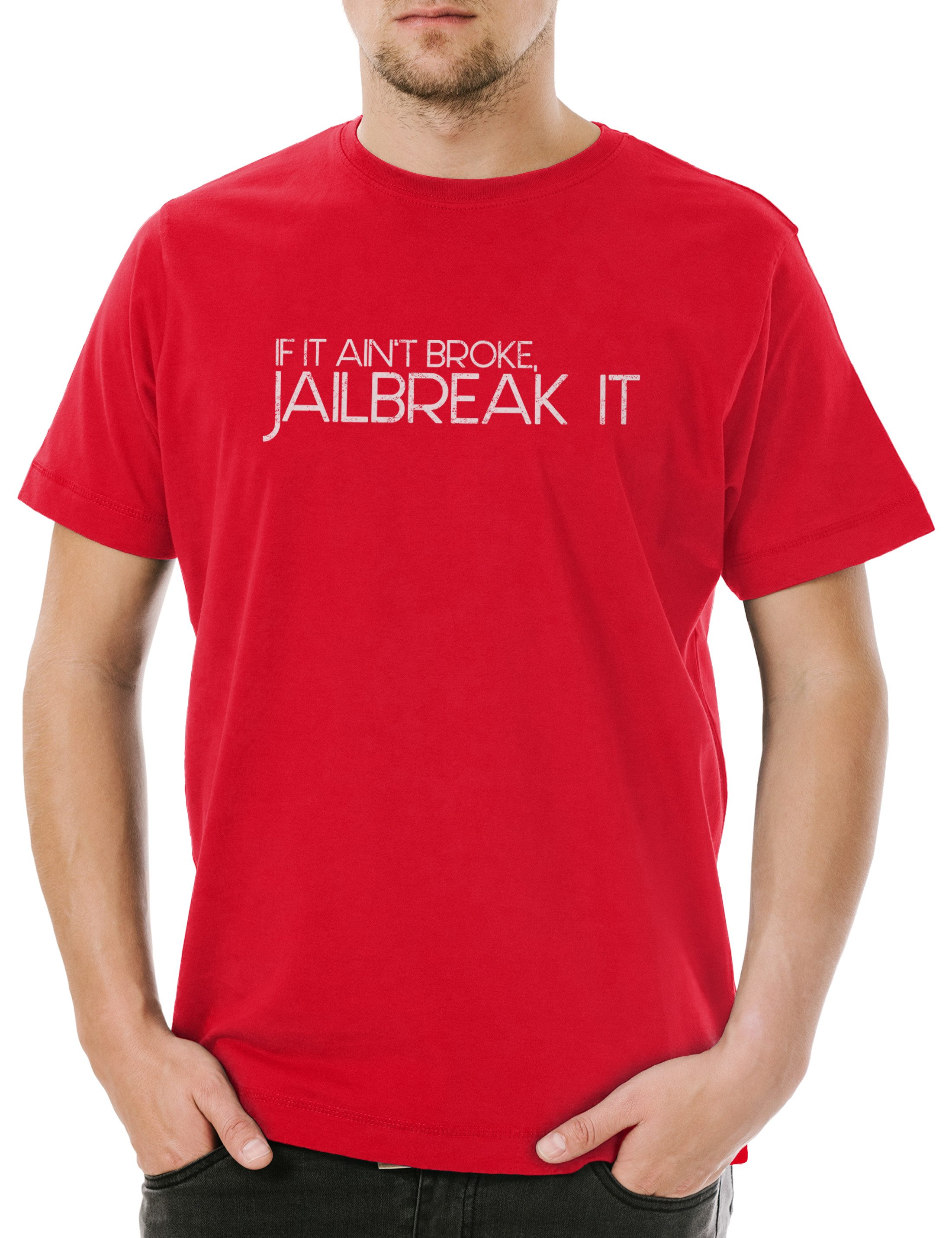 Print-Shirt If It Ain't Broke Herren T-Shirt Jailbreak Hacker Smartphone