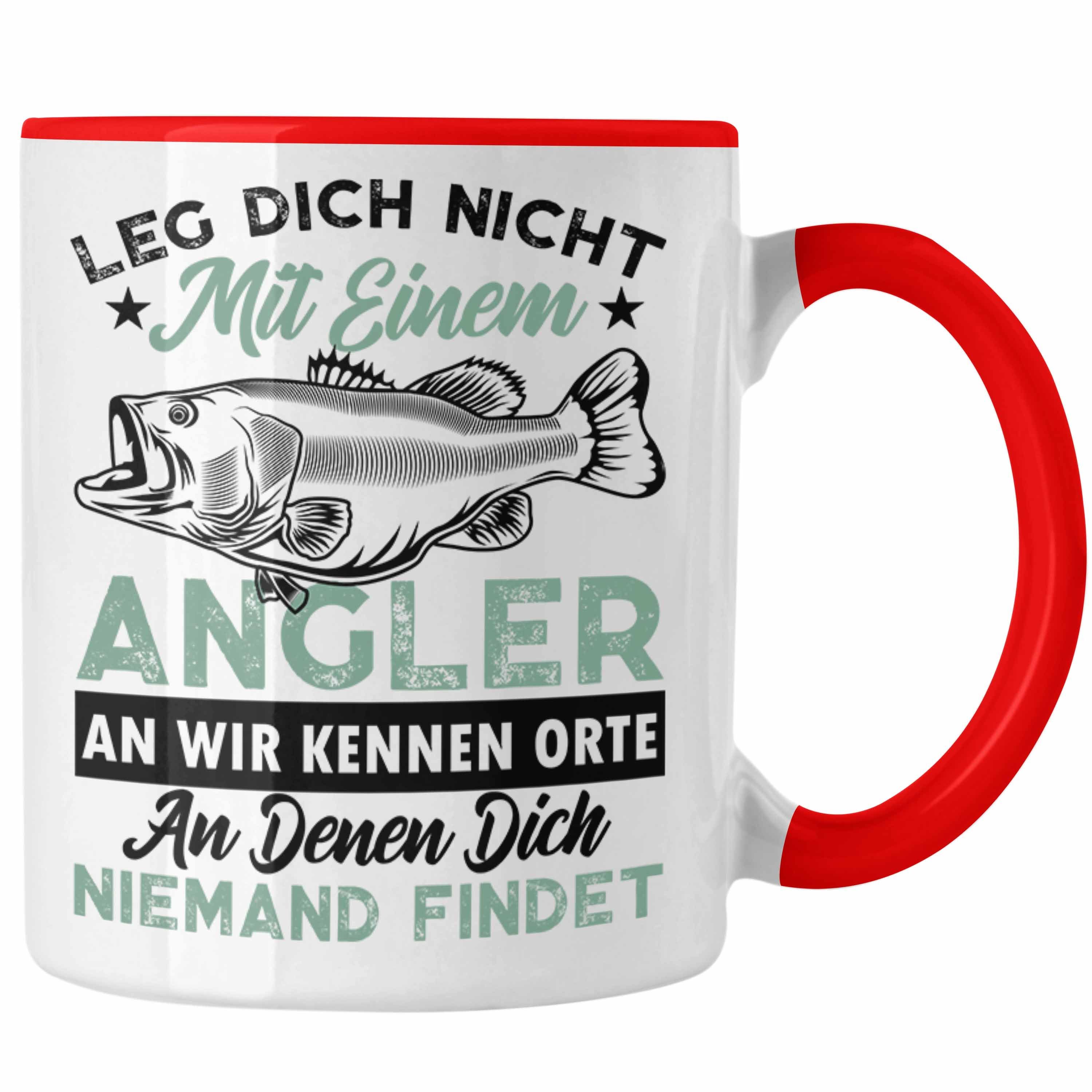 Trendation Tasse Trendation - Leg Rot Fischen Lustiger Geschenkidee Nicht Angler Tasse Mit zum Spruch Angeln Fischer Dich An Einem