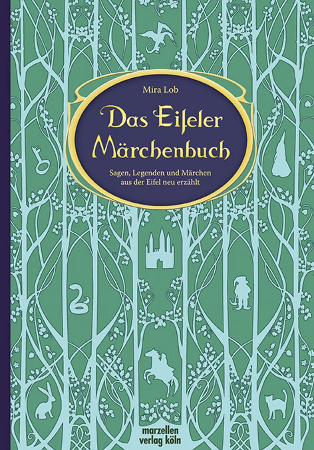 Das Eifeler Märchenbuch / Mira Lob