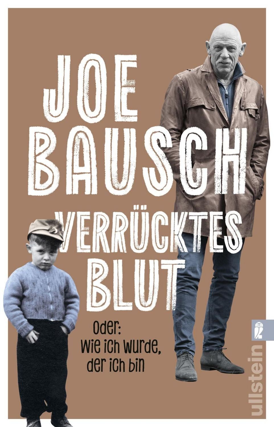 Verrücktes Blut / Joe Bausch, Oder: Wie ich wurde, der ich bin, Die persönliche Geschichte des beliebten TV-Stars und Bestsellerautors