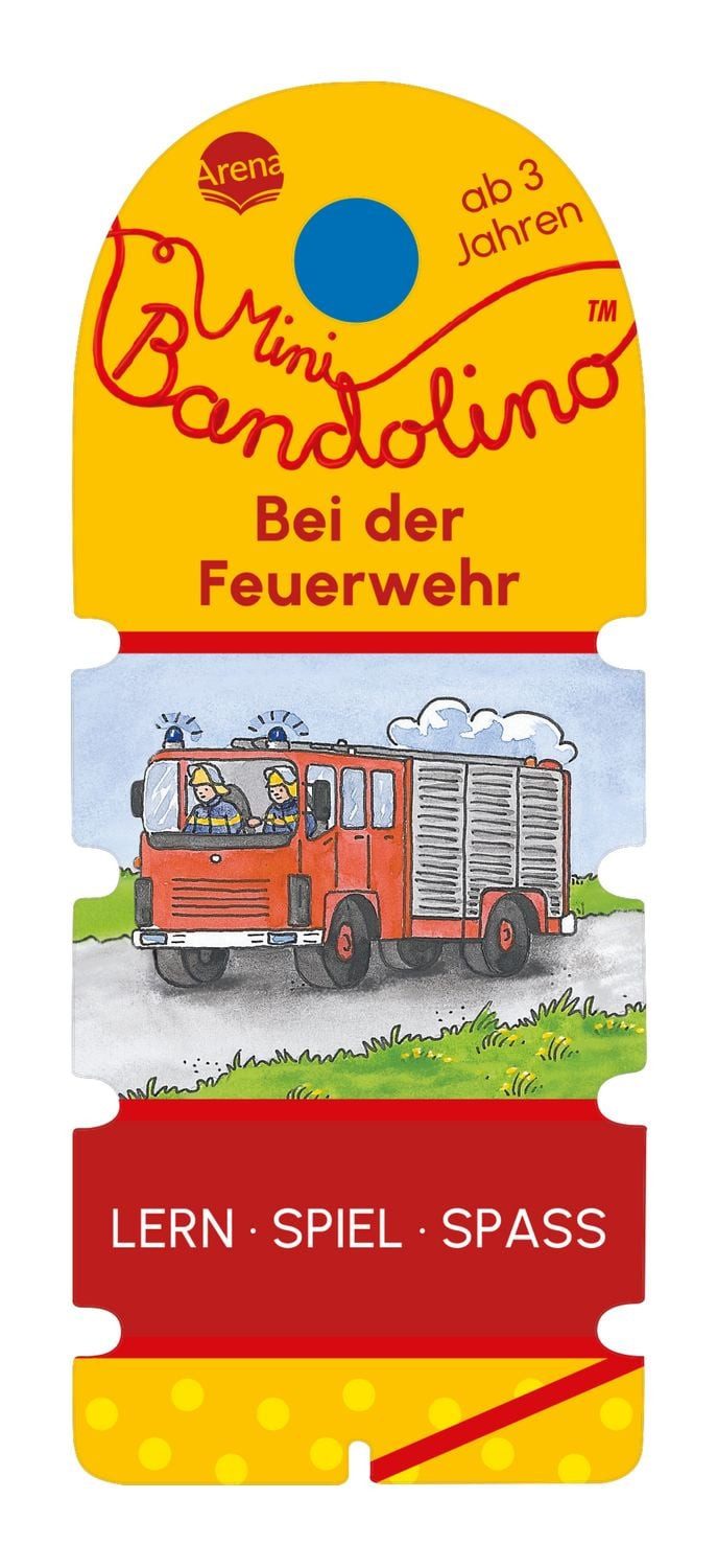 Mini Bandolino. Bei der Feuerwehr / Christine Morton