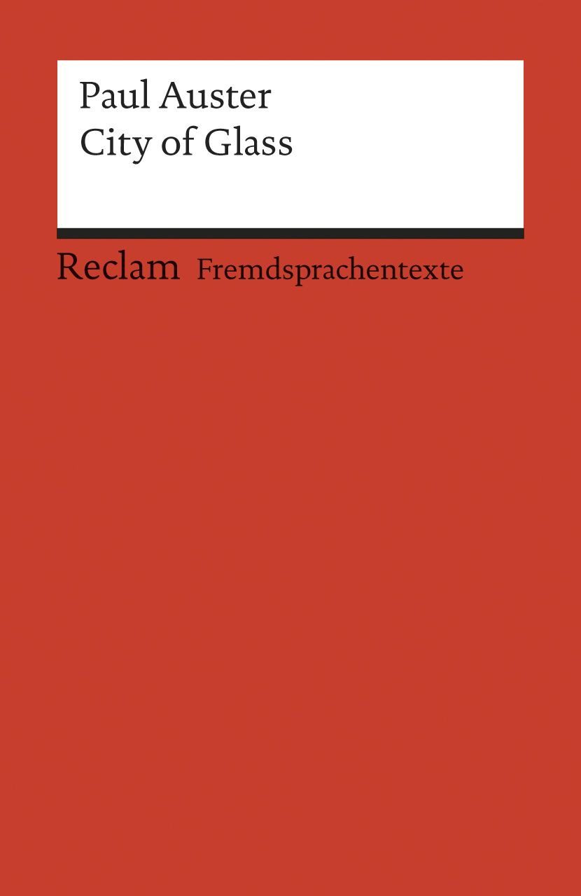 Schulbuch City of Glass Englischer Text mit deutschen Worterklärungen. Niveau C1 Paul Auster