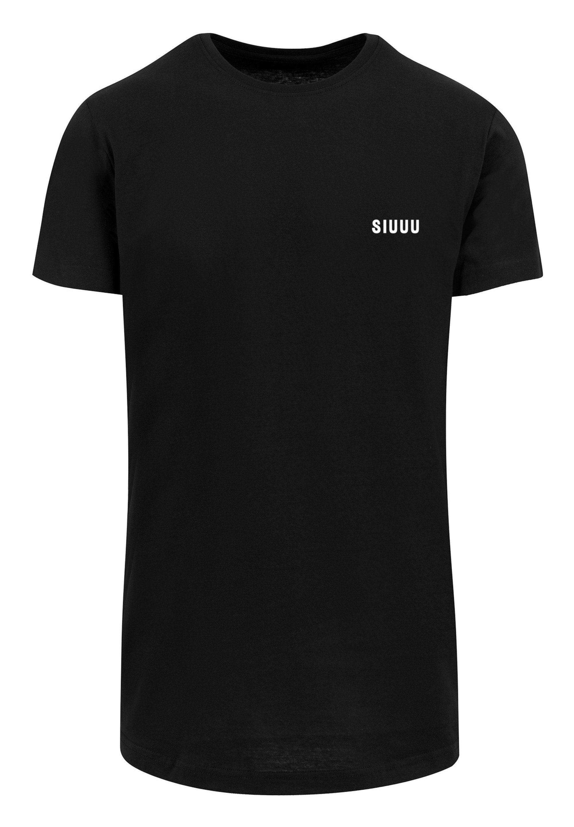 F4NT4STIC SIUUU T-Shirt 2022, geschnitten lang Jugendwort slang,