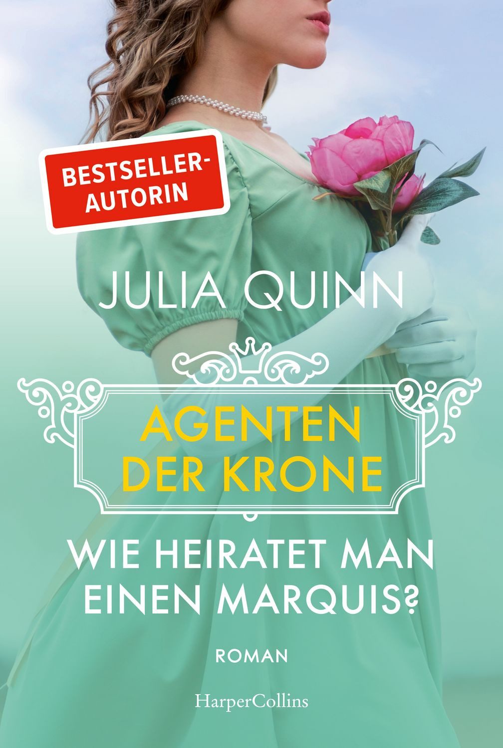 Wie heiratet man einen Marquis? / Julia Quinn