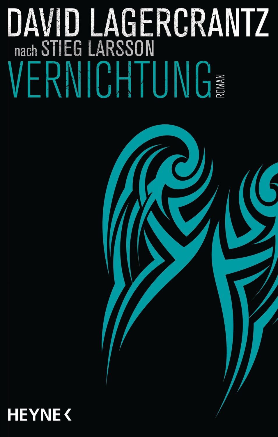 Vernichtung Roman / David Lagercrantz, Roman