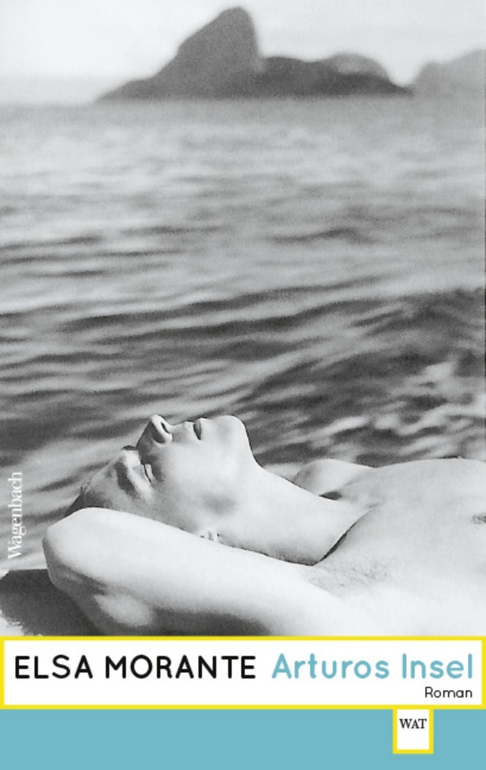 Arturos Insel / Elsa Morante