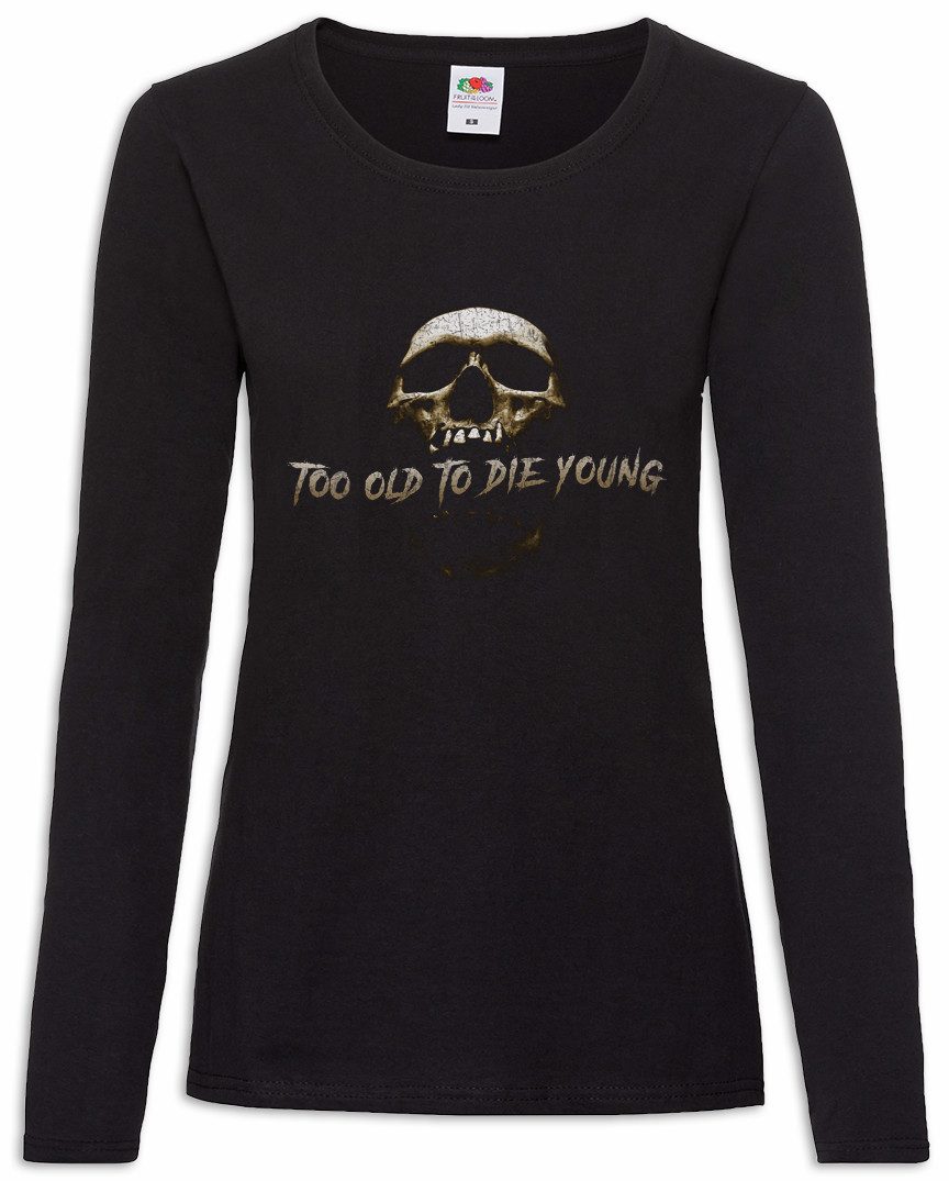 Langarmshirt Too Old To Die Young Damen Langarmshirt Biker Club MC Rocker Adler