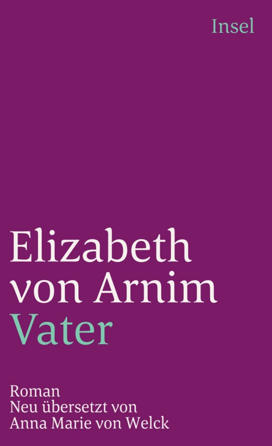 Vater / Elizabeth Arnim