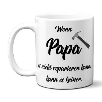 TASSENKING Tasse, Wenn Papa es nicht reparieren kann... - Tasse