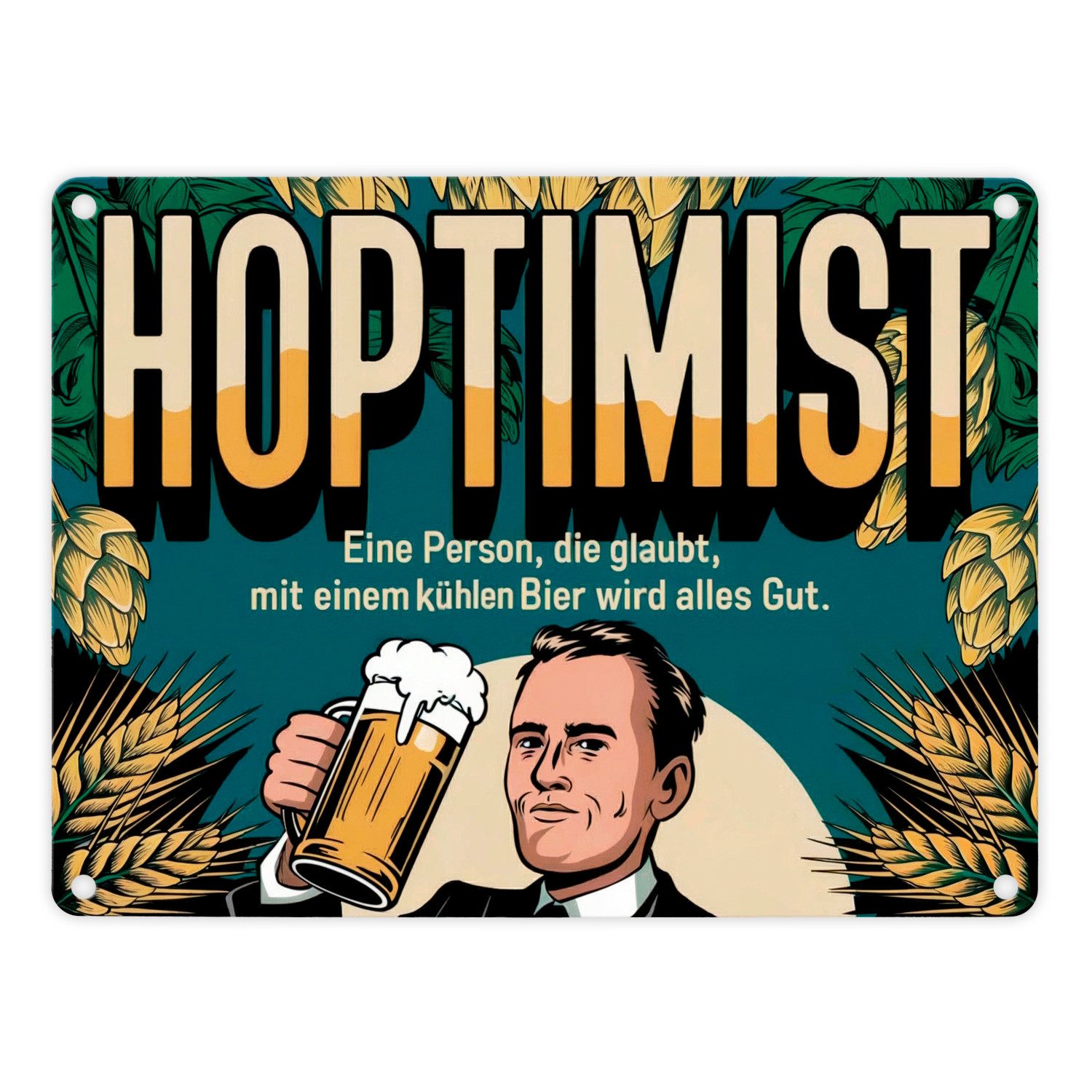Metallschild Hoptimist Retro Metallschild in 15x20 cm - Mit Bier wird alles gut