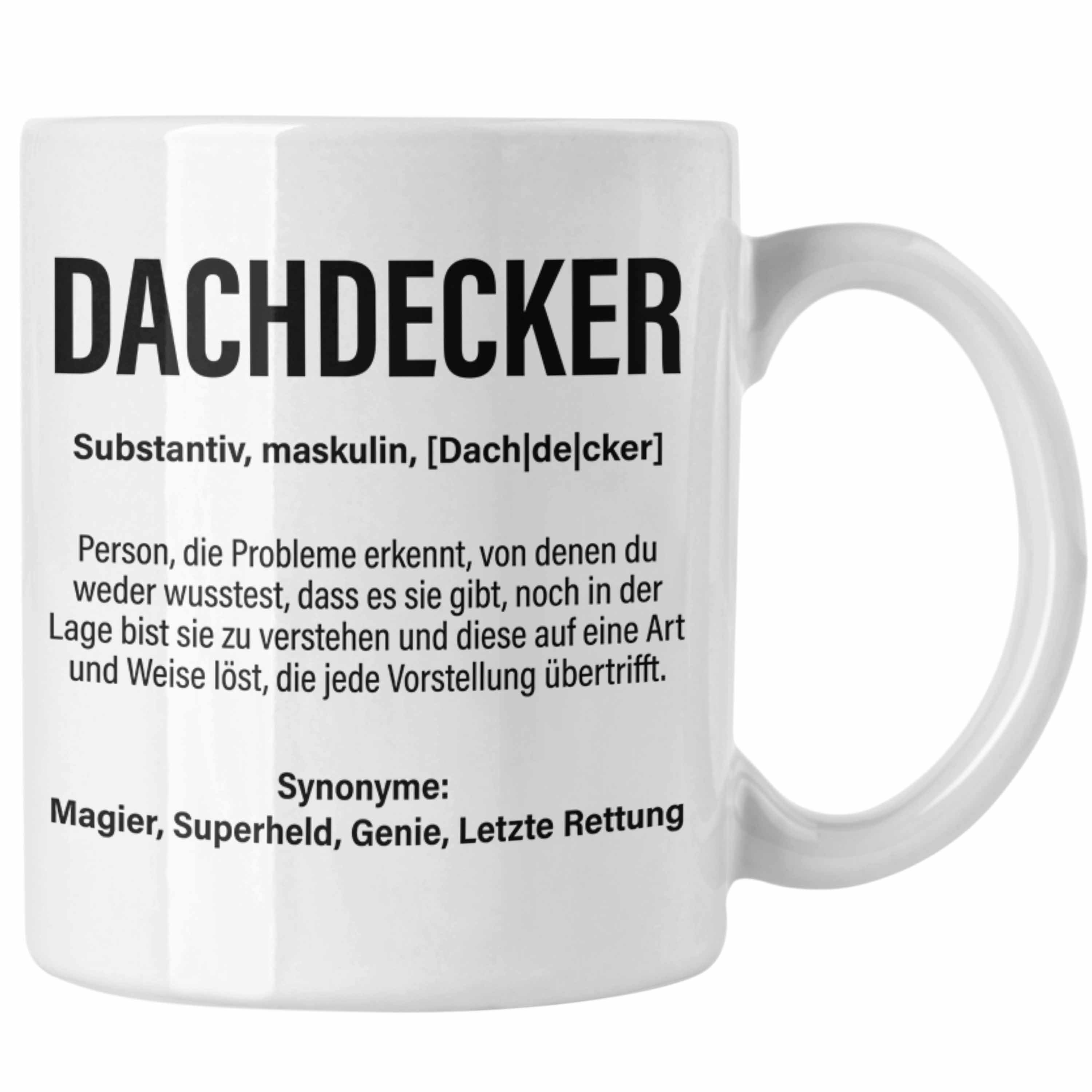 Dachdecker-Meister Tasse Tasse Trendation Trendation Geschenk Geschenkidee Männer Kaffeetasse Dachdecker Lustig Weiss Mann Zubehör -