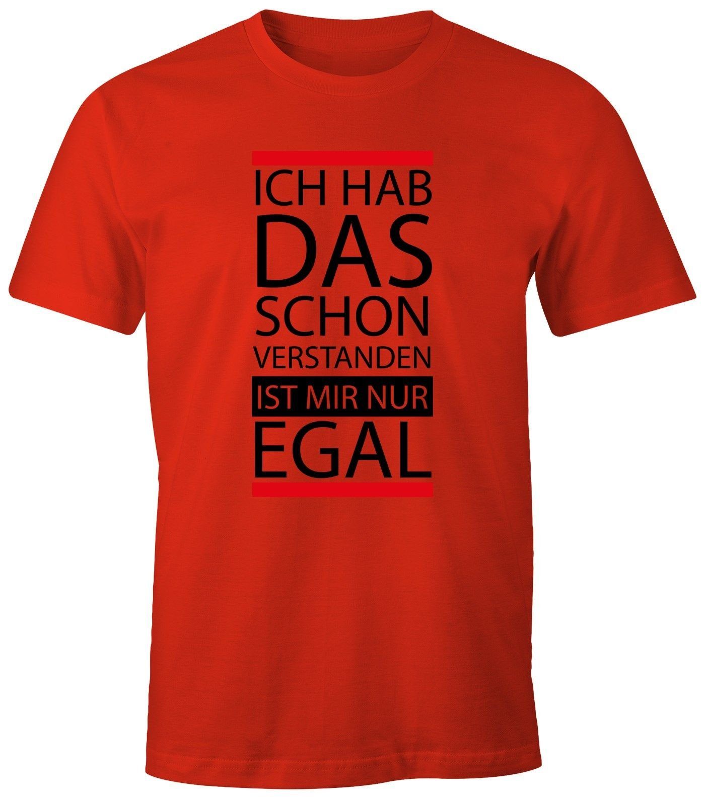 - nur mit Herren ist Print schon MoonWorks® mir - Print-Shirt das hab Ich rot egal T-Shirt MoonWorks verstanden,