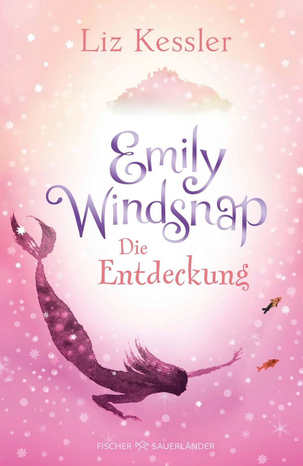 Emily Windsnap – Die Entdeckung / Liz Kessler