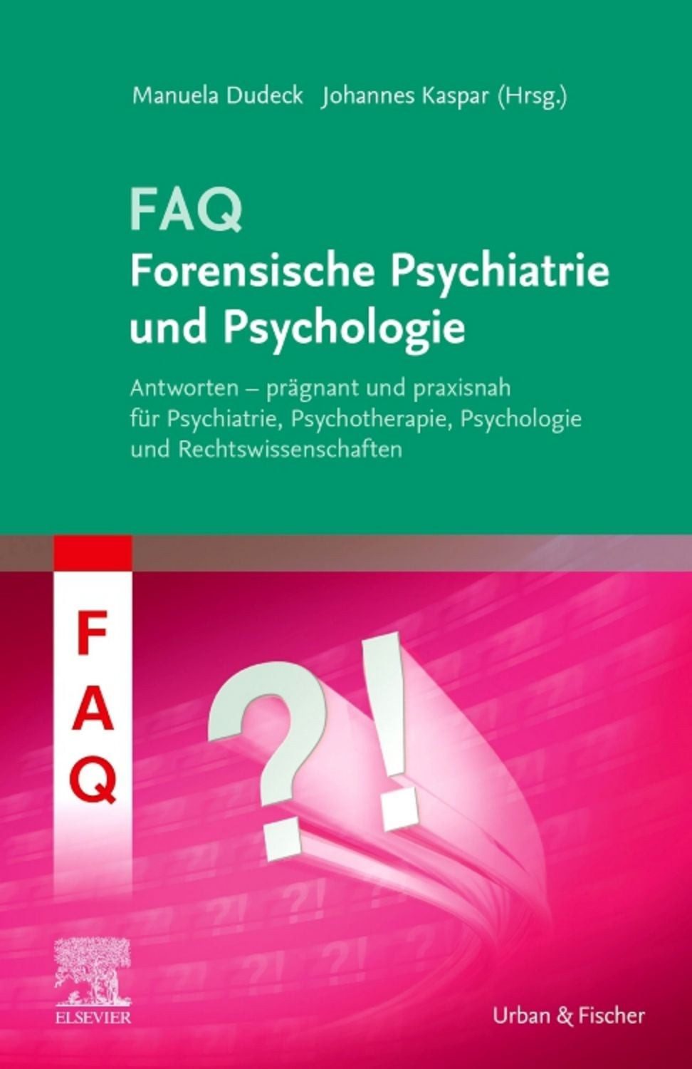 FAQ Forensische Psychiatrie und Psychologie / diverse