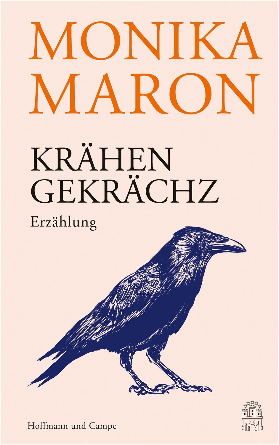 Krähengekrächz / Monika Maron