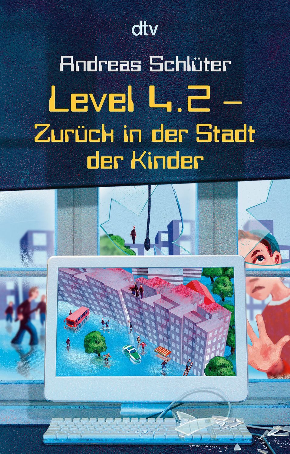 Kinderbuch Level 4.2 - Zurück in der Stadt der Kinder / Die Welt von Level 4 Band Andreas Schlüter