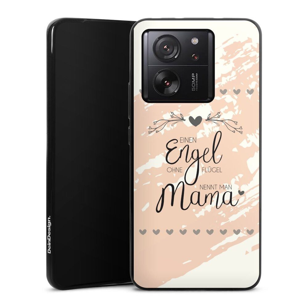 DeinDesign Handyhülle Muttertag Mama Spruch Engel Mama, Xiaomi 13T Pro Silikon Hülle Bumper Case Handy Schutzhülle