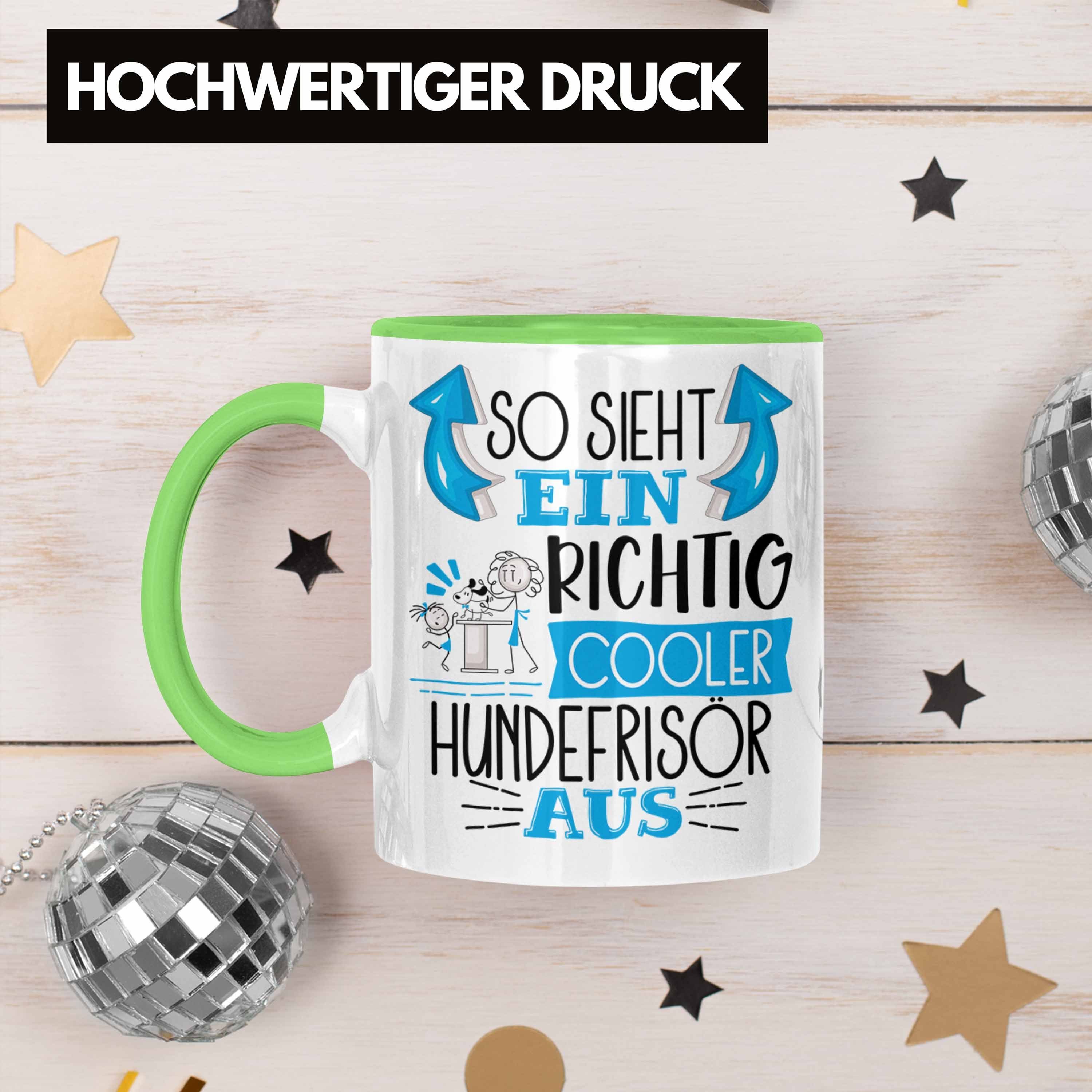 So Sieht Trendation Hundefr Richtig Cooler Grün Tasse Aus Geschenk Tasse für Ein Hundefrisör