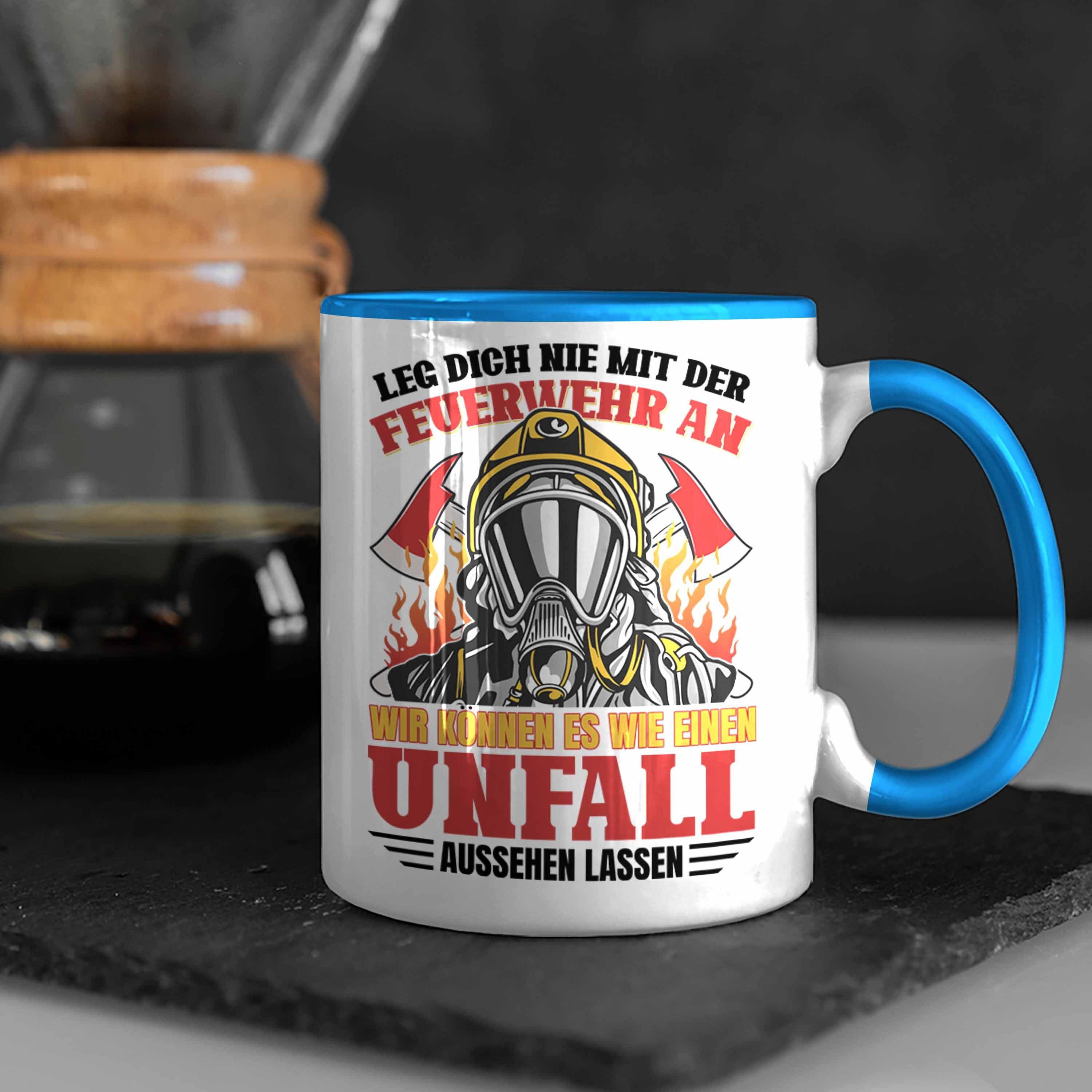 Trendation Tasse Trendation Der Geschenke Einsatz Feuerwehr An Blau Tasse - Dich Nie Mit Spruch Feuerwehr Lustig Geburtstag Leg Zubehör