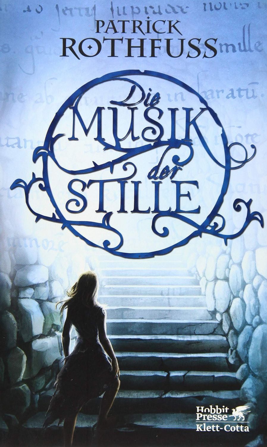 Belletristik Die Musik der Stille »Ein poetischer Geniestreich.« Angela Wittmann, B Patrick Rothfuss