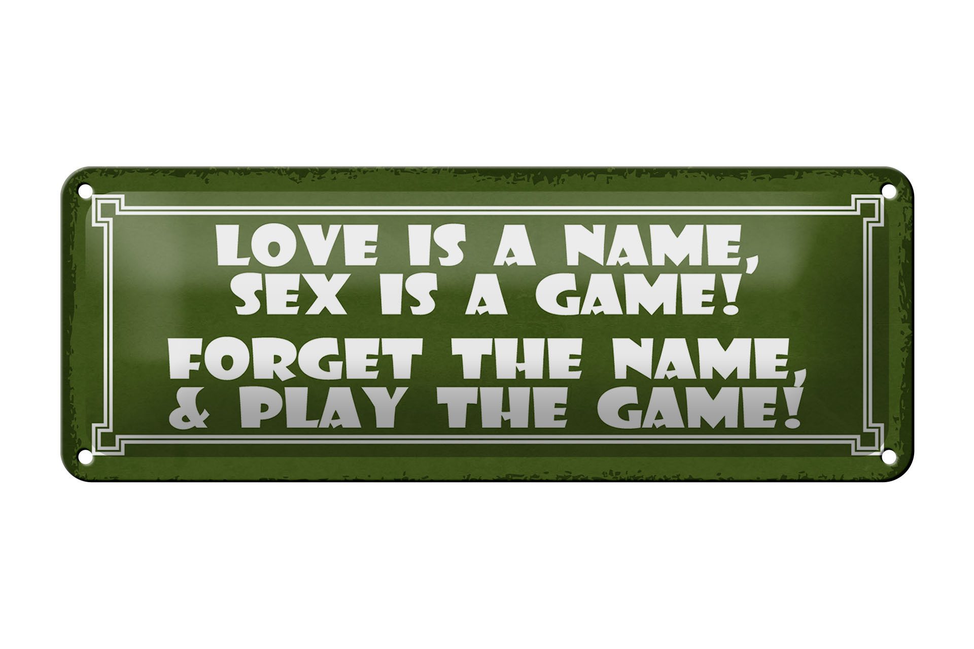 Femer GmbH Metallschild Spruch 27x10cm Love is a name sex is a game, (1 St), gewölbte Oberfläche, abgerundete Ecken, umgeschlagene Kanten