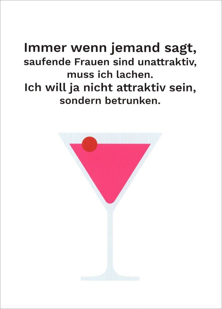 Postkarte "Immer wenn jemand sagt, saufende Frauen sind ..."