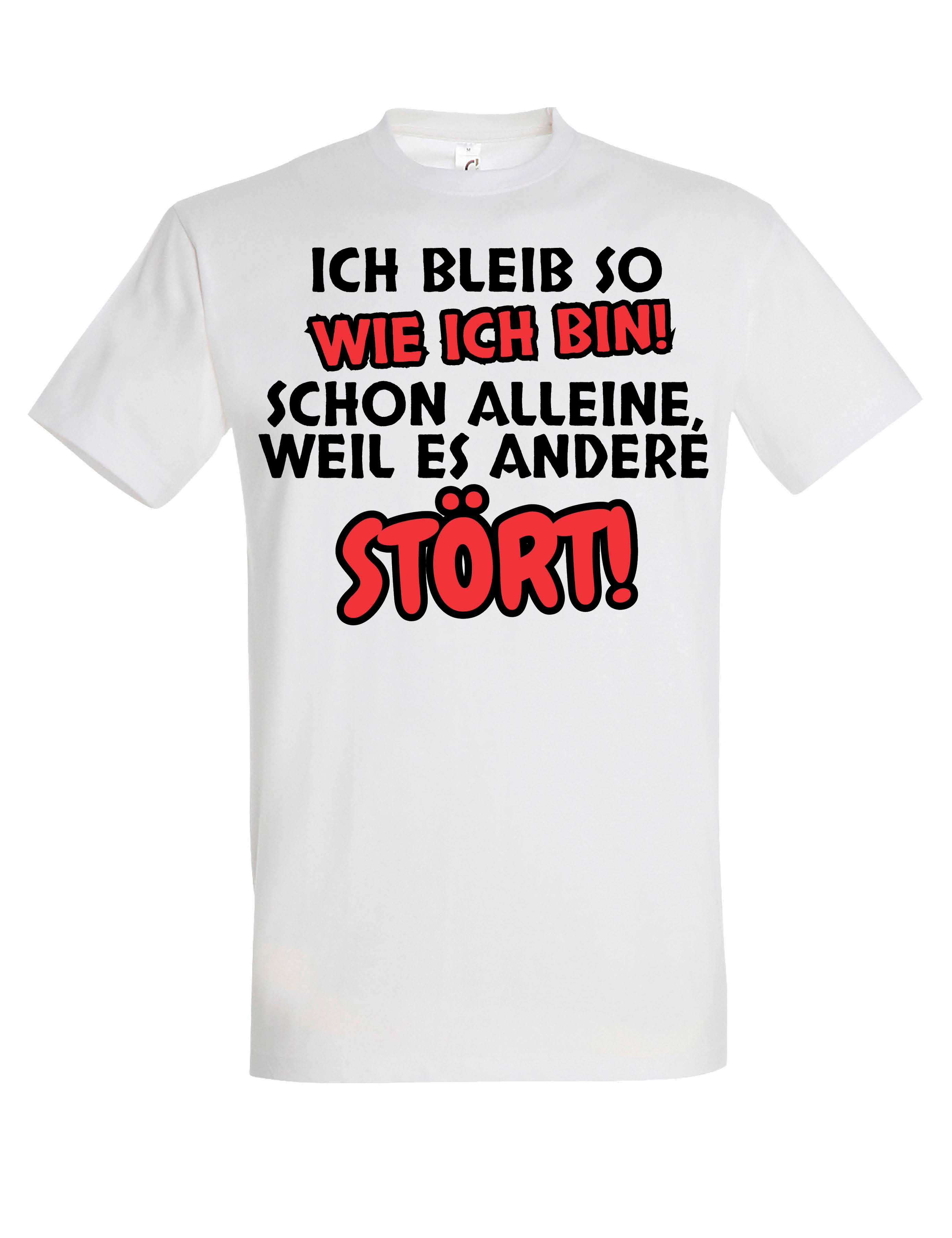 T-Shirt "Ich bleibe so wie ich bin" Herren T-Shirt frechen lustigen Aufdruck