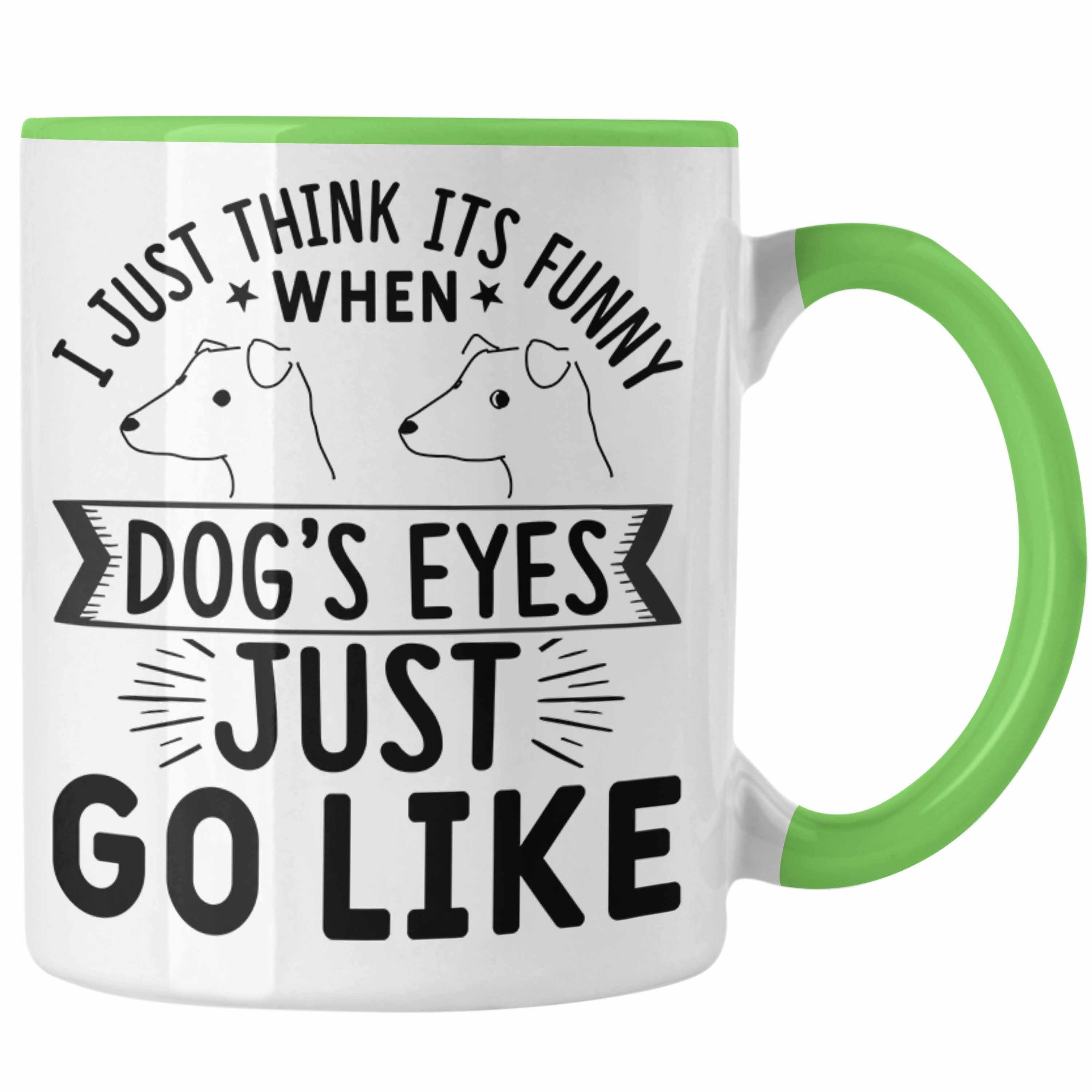 Trendation Tasse Lustige Hunde Meme Tasse Geschenk Spruch Hundeliebhaber Hundebesitzer Grün