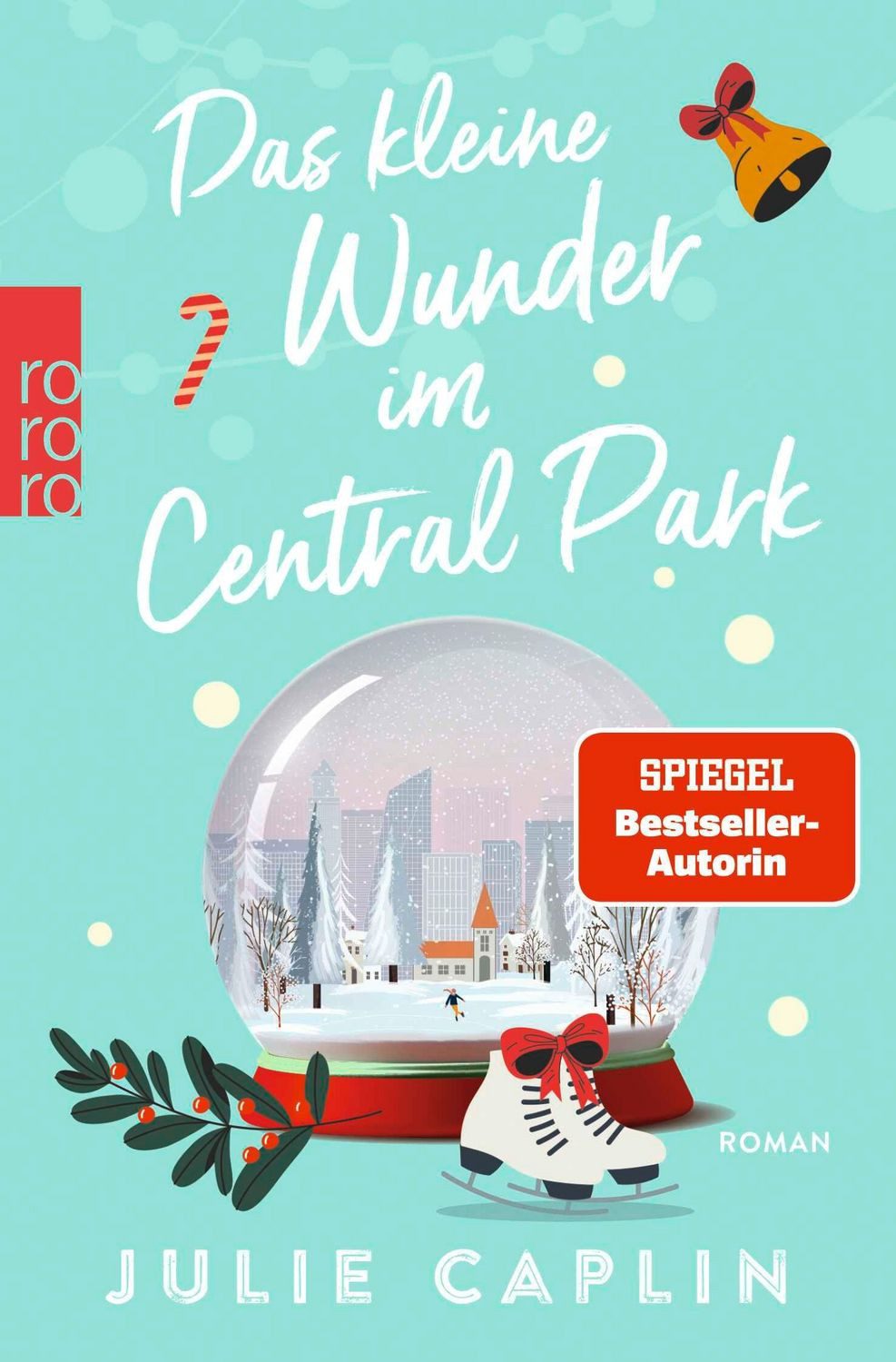 Das kleine Wunder im Central Park / Julie Caplin