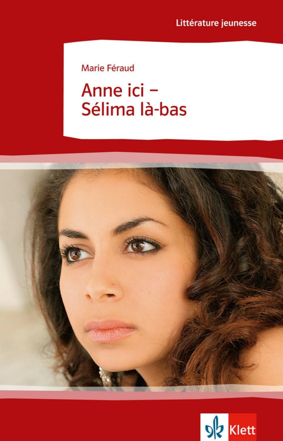 Anne ici - Sélima là-bas / Marie Féraud