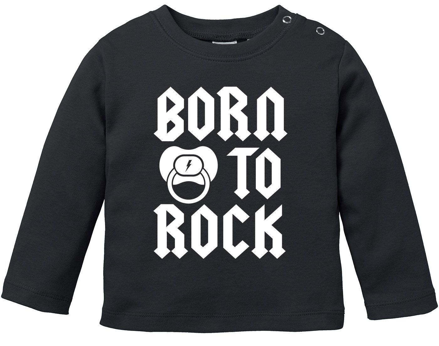 Rundhalsshirt Baby Langarmshirt Babyshirt Born to Rock Hardrock Heavy Metal Jungen
