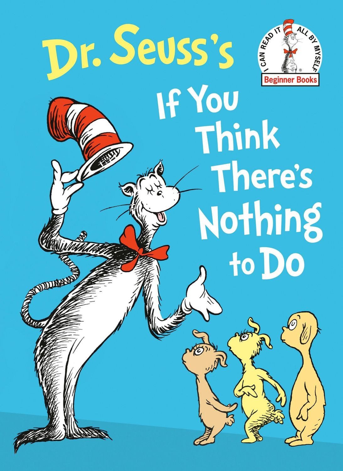 Dr. Seuss's If You Think There's Nothing to Do / Seuss