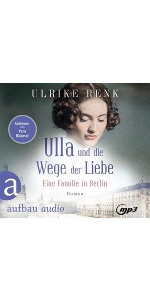 Aufbau Verlag Hörbuch Ulla und die Wege der Liebe, (1-St)