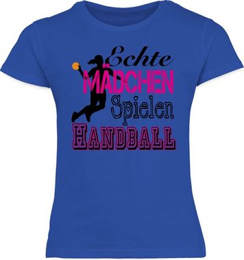 Shirtracer T-Shirt Echte Mädchen Spielen Handball Kinder Sport Kleidung