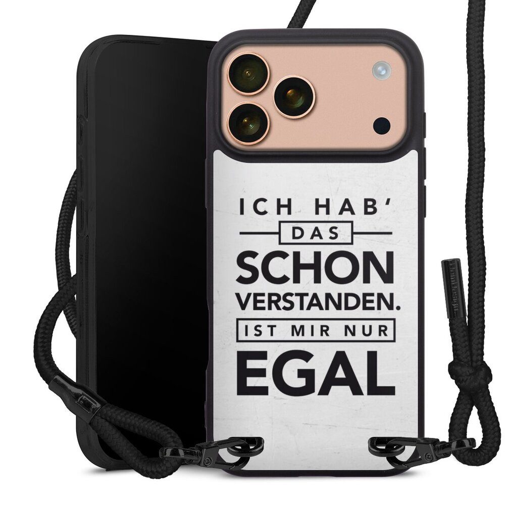 DeinDesign Handyhülle Sprüche Statement Spruch Schon verstanden, Apple iPhone 17 Pro Max Premium Handykette Hülle mit Band