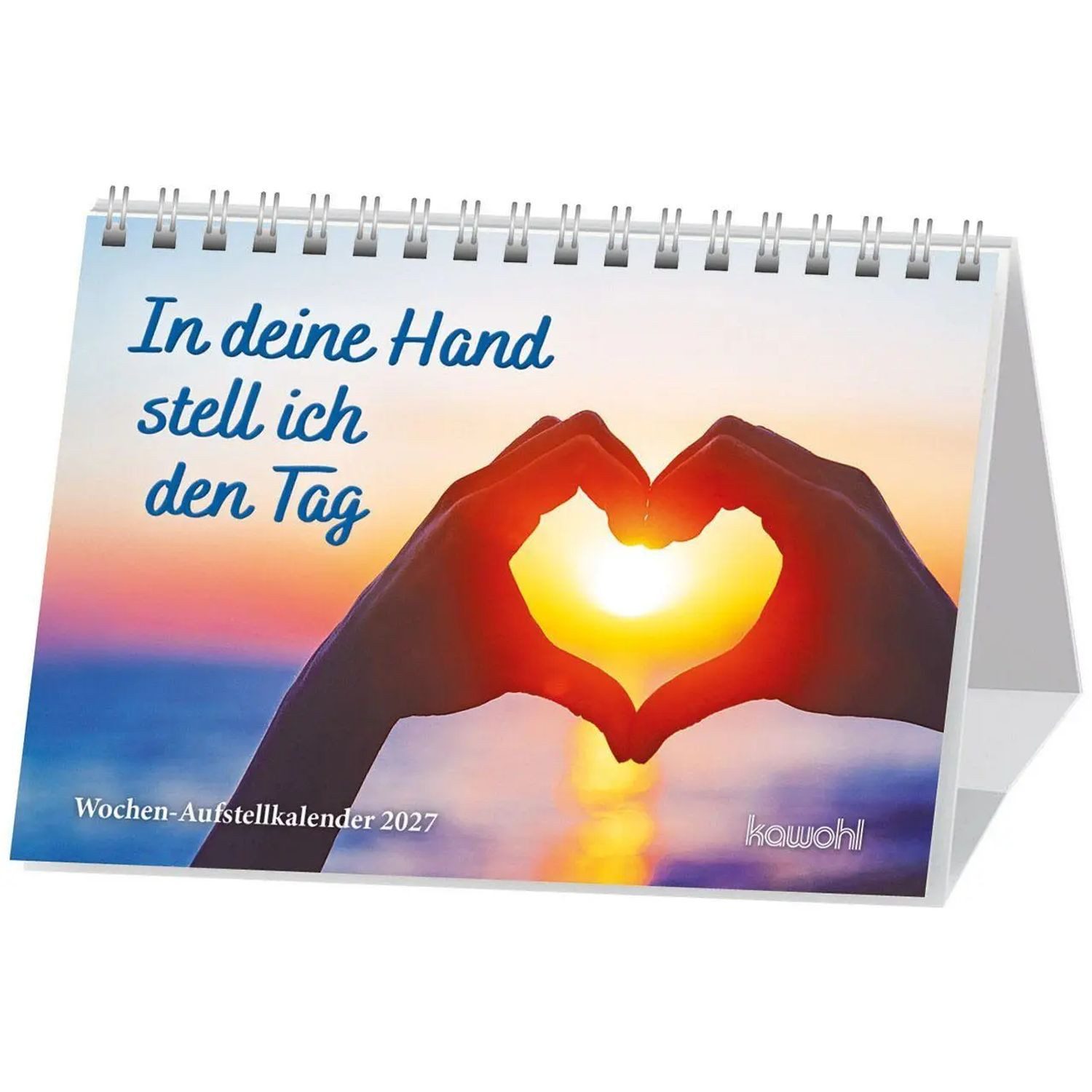 Tischkalender In deine Hand stell ich den Tag 2027