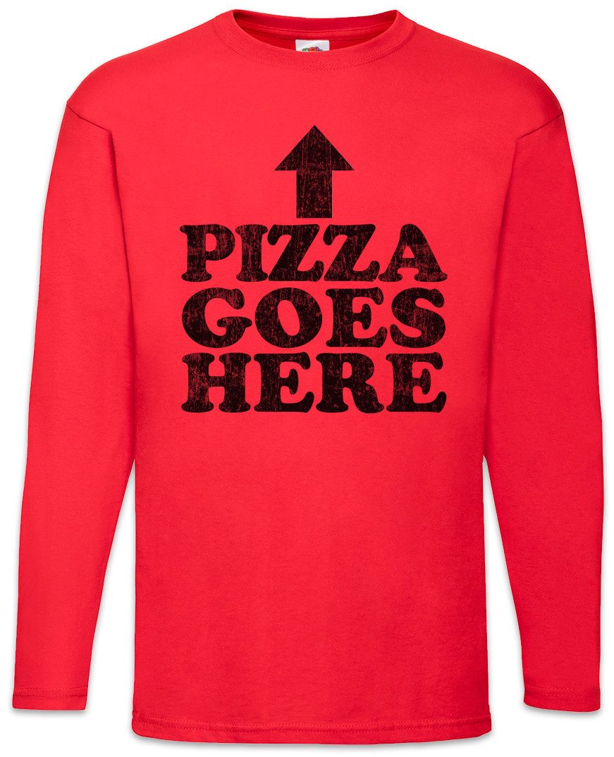 Langarmshirt Pizza Goes Here Langarm T-Shirt Lover Fun Geek Nerd Love Liebe